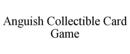 anguish collectible card game