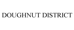 doughnut district