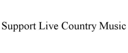 support live country music