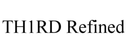 th1rd refined