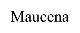 maucena