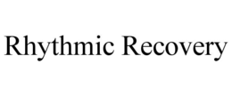 rhythmic recovery