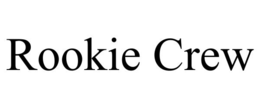 rookie crew