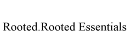 rooted.rooted essentials