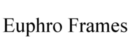 euphro frames