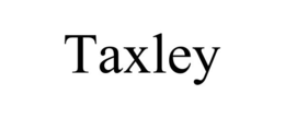taxley