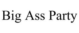 big ass party