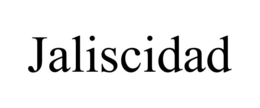 jaliscidad