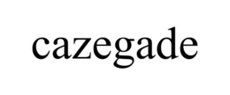cazegade