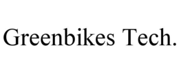 greenbikes tech.