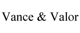 vance & valor