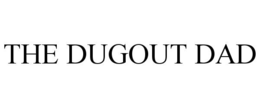 the dugout dad