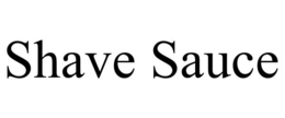 shave sauce