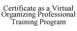 certificate as a virtual organizing professional training program