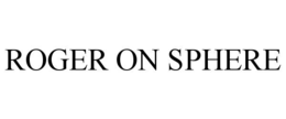 roger on sphere