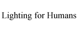 lighting for humans