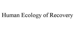 human ecology of recovery