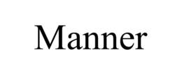 manner