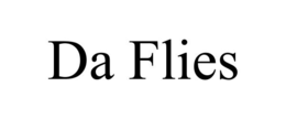 da flies