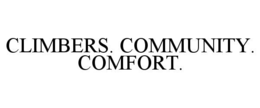 climbers. community. comfort.