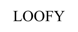 loofy
