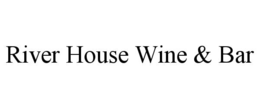river house wine & bar