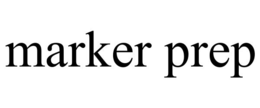 marker prep
