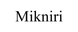 mikniri