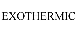 exothermic