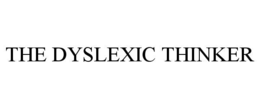 the dyslexic thinker