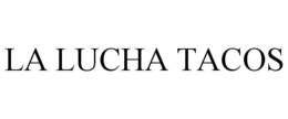 la lucha tacos