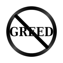 greed