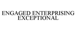 engaged enterprising exceptional