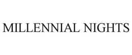 millennial nights