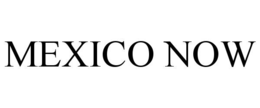 mexico now