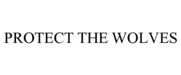 protect the wolves