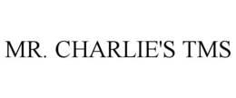 mr. charlie's tms