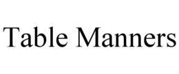 table manners