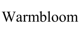 warmbloom