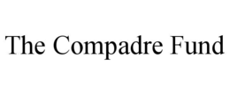 the compadre fund