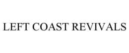 left coast revivals