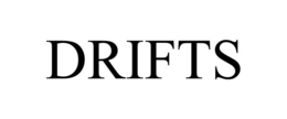 drifts