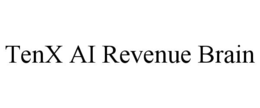 tenx ai revenue brain