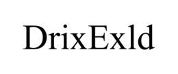 drixexld