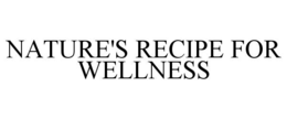 nature's recipe for wellness