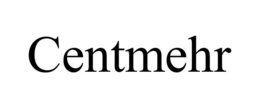 centmehr