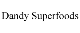 dandy superfoods