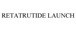 retatrutide launch