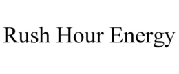 rush hour energy