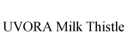uvora milk thistle